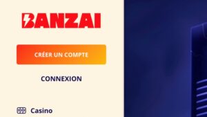 capture d'&eacute;cran banzai casino bouton inscription
