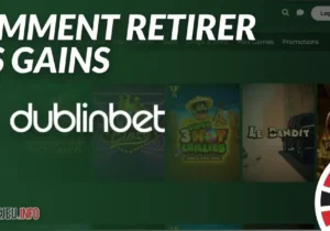 Comment retirer ses gains sur Dublinbet en 2026 ?