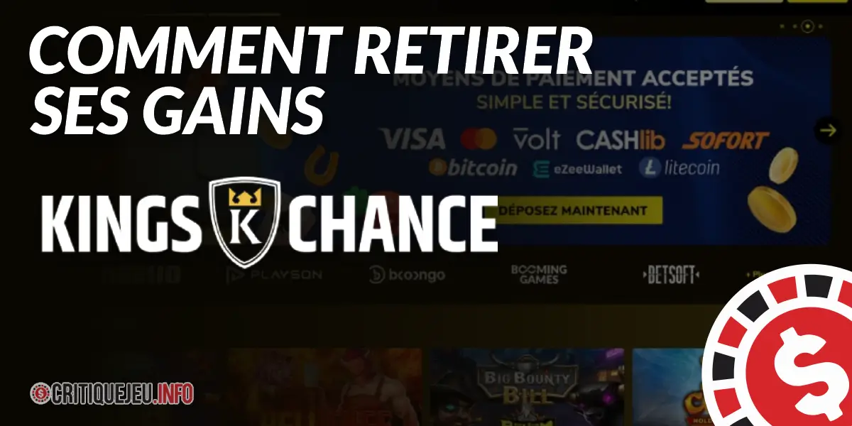 Comment retirer ses gains sur Kings Chance ?