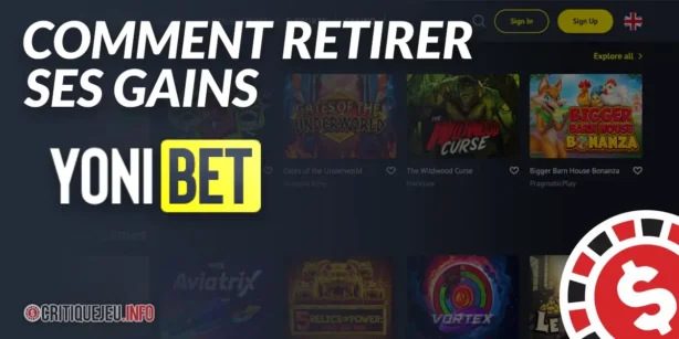 Comment retirer ses gains sur Yonibet en 2026 ?