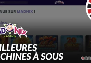 Les meilleures machines à sous Madnix