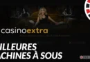 banniere meilleures machines a sous casino extra