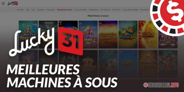 Les meilleures machines à sous Lucky31