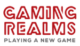 Gaming Realms