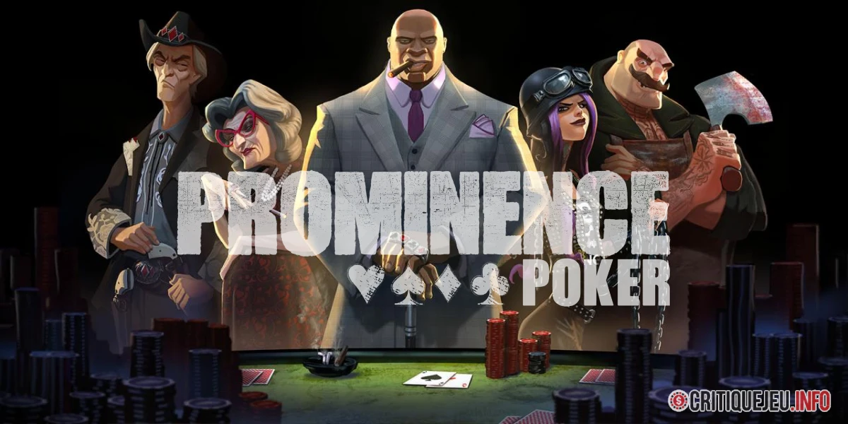 Test et critique du jeu : Prominence Poker en 2026