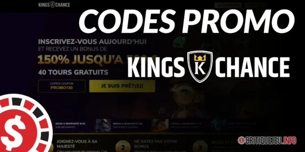 Codes promo, bonus, promotions Kings Chance – Juillet 2026