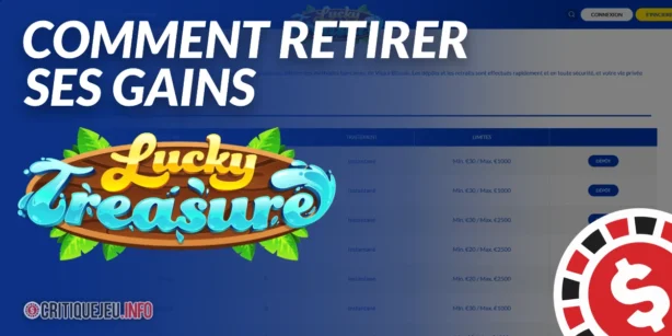 Comment retirer ses gains sur Lucky Treasure en 2026 ?