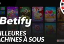 Bannière meilleures machines à sous Betify