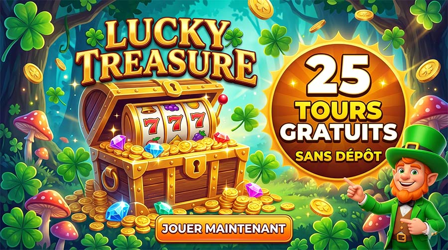25 tours gratuits sans depot lucky treasure