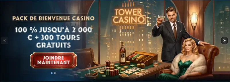 bonus de bienvenue tower casino