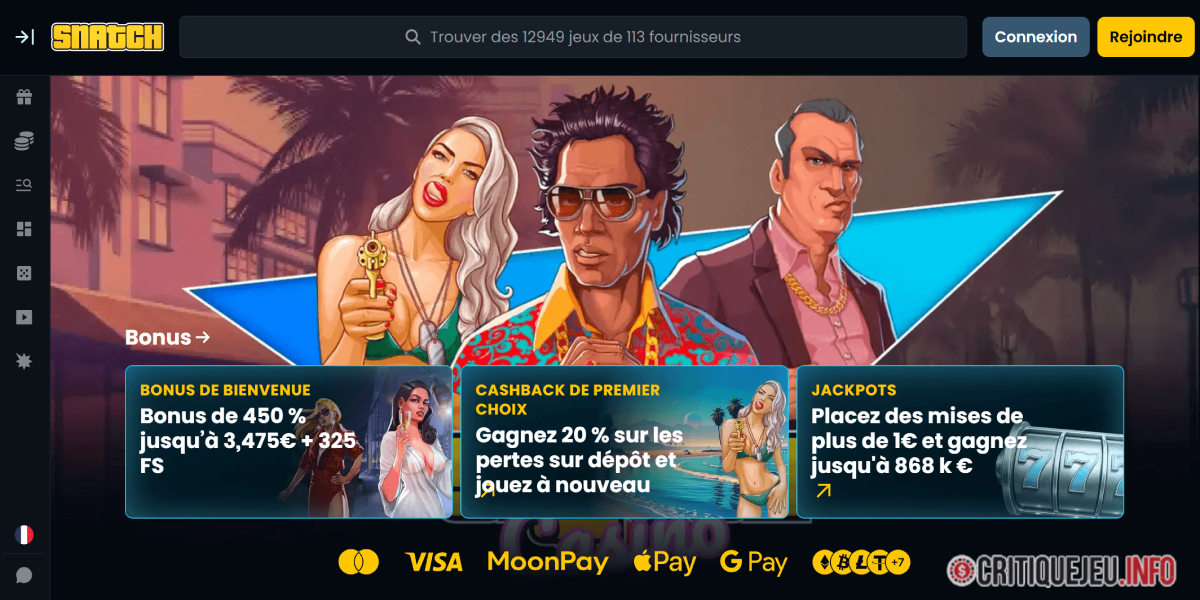 Snatch, casino international à wager x30 et retrait Bitcoin sous 24 h
