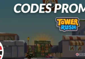 Code Promo Tower Rush | Liste en Octobre 2026